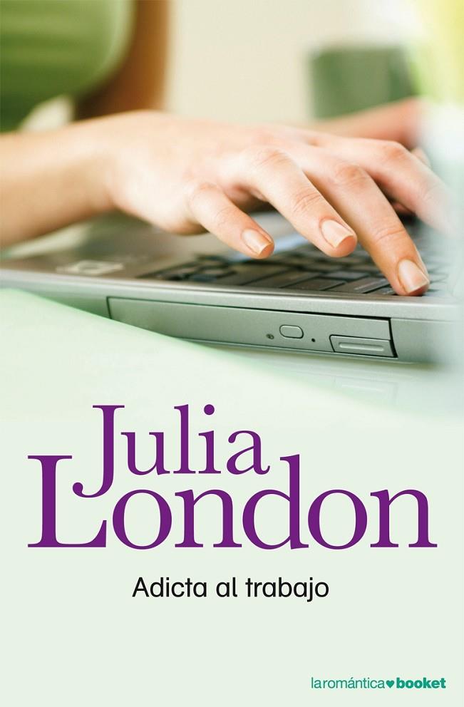 ADICTA AL TRABAJO | 9788408078012 | LONDON, JULIA | Llibreria Online de Tremp