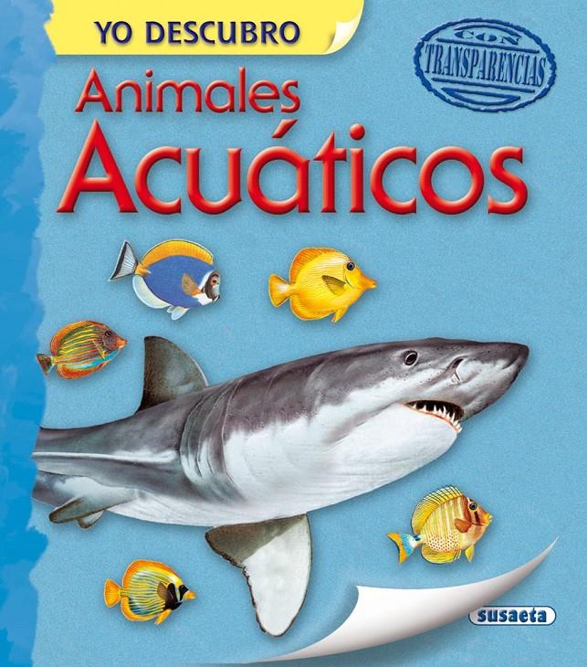 ANIMALES ACUÁTICOS | 9788467724264 | SUSAETA, EQUIPO | Llibreria Online de Tremp