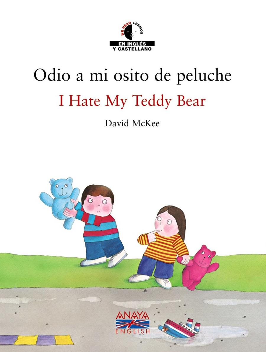 ODIO A MI OSITO DE PELUCHE : I HATE MY TEDDY BEAR | 9788466747417 | MCKEE, DAVID | Llibreria Online de Tremp