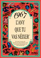 1967 : L'ANY QUE TU VAS NEIXER | 9788488907523 | COLLADO BASCOMPTE, ROSA | Llibreria Online de Tremp