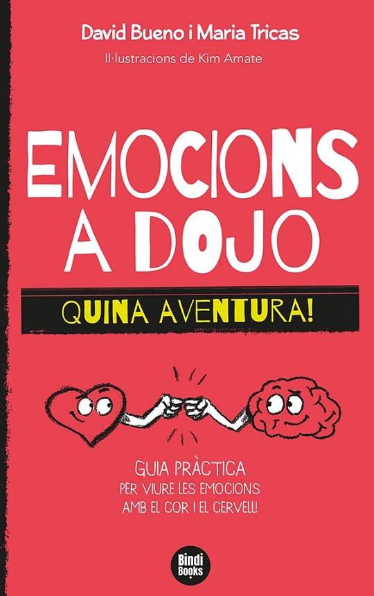 EMOCIONS A DOJO. QUINA AVENTURA! | 9788418288388 | TRICAS GIMÉNEZ, MARIA/BUENO I TORRENS, DAVID | Llibreria Online de Tremp