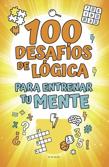 100 DESAFÍOS DE LÓGICA PARA ENTRENAR TU MENTE | 9788418054785 | VARIOS AUTORES | Llibreria Online de Tremp