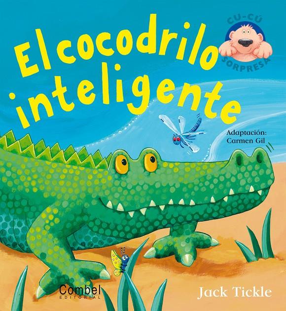 COCODRILO INTELIGENTE, EL | 9788498250381 | TICKLE, JACK | Llibreria Online de Tremp