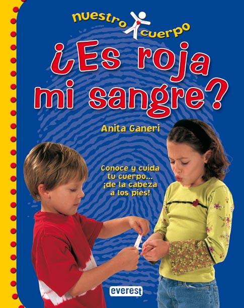 ES ROJA MI SANGRE ? | 9788424116149 | GANERI, ANITA | Llibreria Online de Tremp