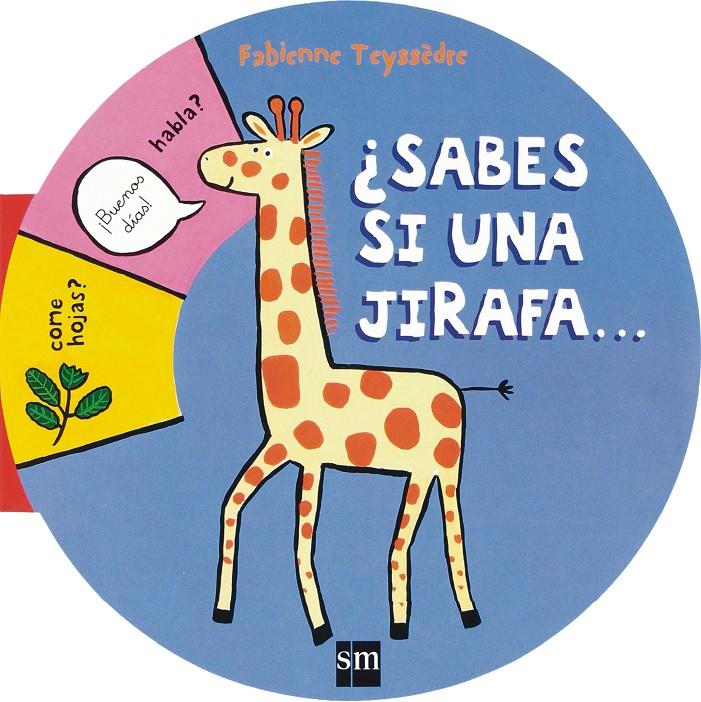 ¿SABES SI UNA JIRAFA-- | 9788467551778 | TEYSSEDRE, FABIENNE | Llibreria Online de Tremp