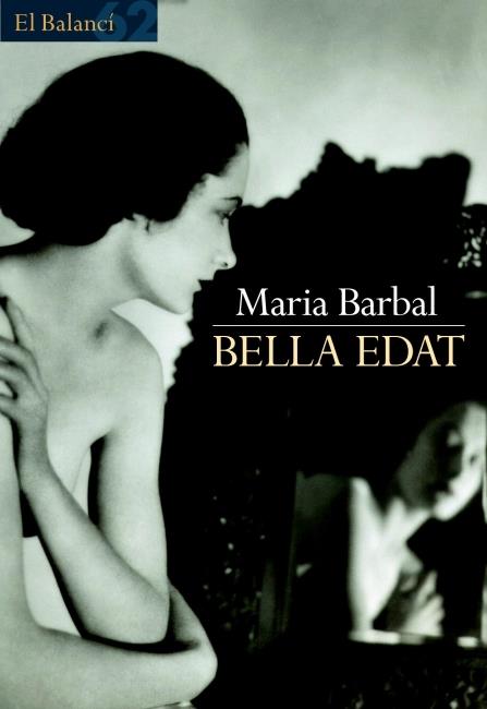 BELLA EDAT | 9788429752564 | BARBAL, MARIA | Llibreria Online de Tremp