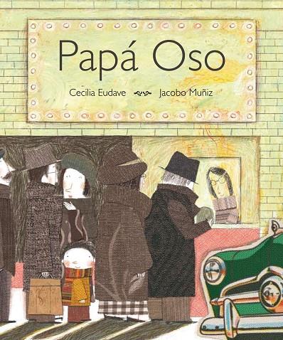 PAPA OSO | 9788493721152 | EUDAVE, CECILIA;