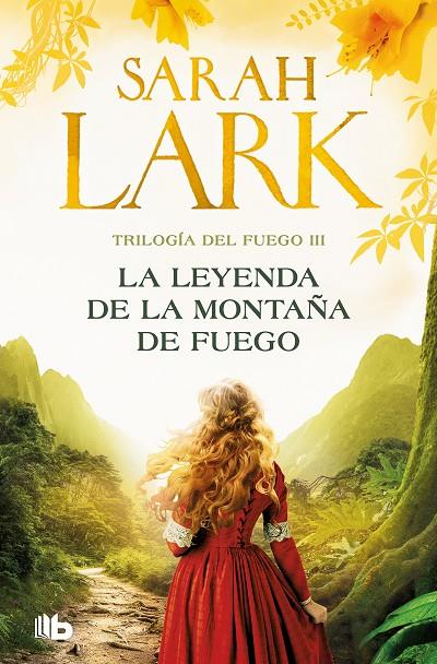 LA LEYENDA DE LA MONTAÑA DE FUEGO (TRILOGÍA DEL FUEGO 3) | 9788413148069 | LARK, SARAH | Llibreria Online de Tremp