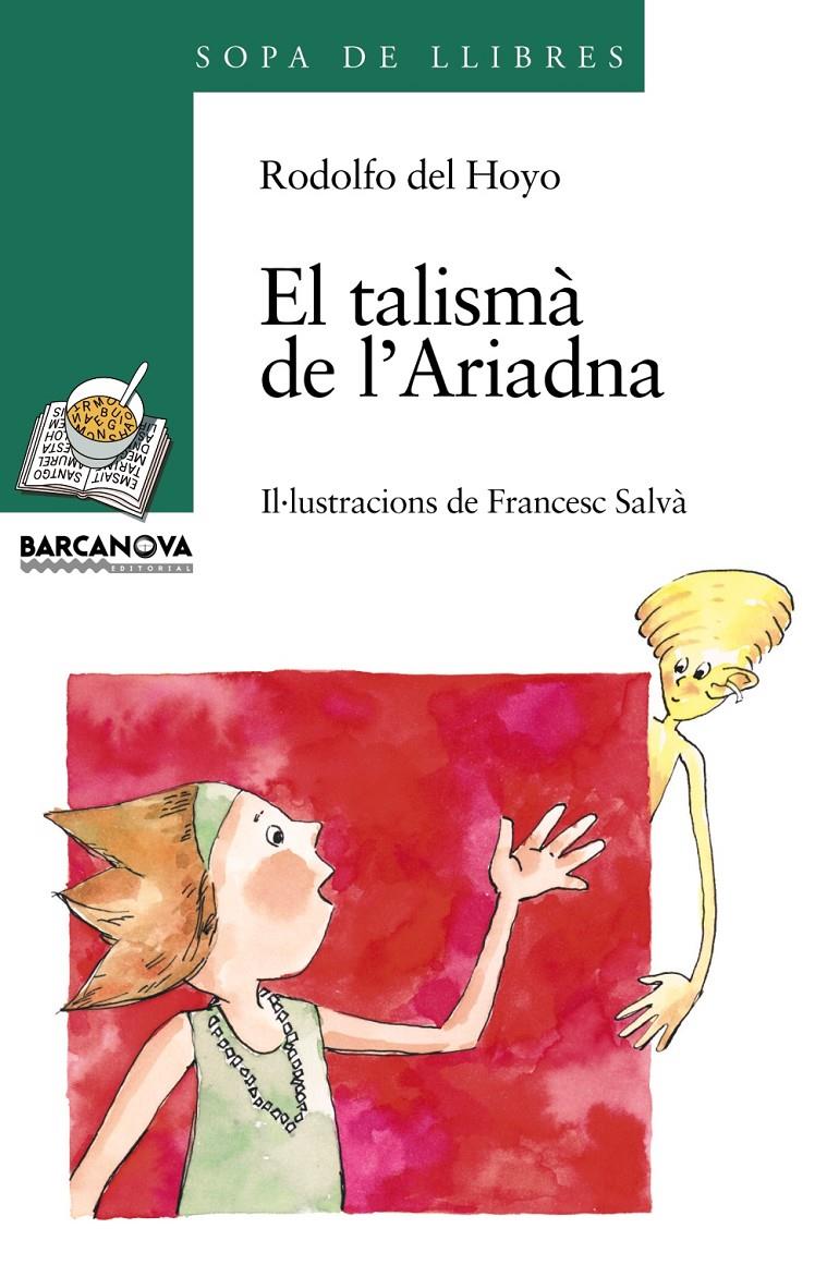 TALISMA DE L'ARIADNA, L' | 9788448915780 | HOYO, RODOLFO DEL ; SALVA, FRANCESC | Llibreria Online de Tremp