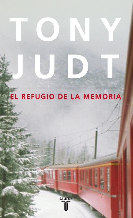 REFUGIO DE LA MEMORIA, EL | 9788430608171 | JUDT, TONY | Llibreria Online de Tremp