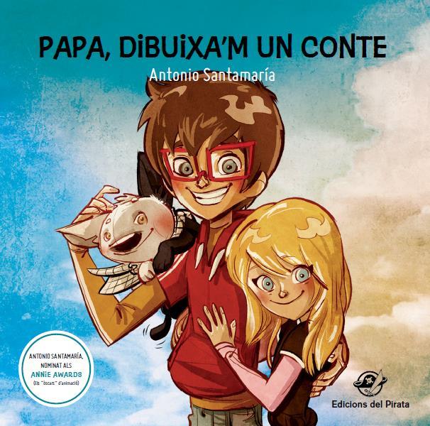 PAPA, DIBUIXA'M UN CONTE | 9788494454837 | SANTAMARÍA RAMÍREZ, ANTONIO | Llibreria Online de Tremp