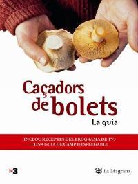 CAÇADORS DE BOLETS | 9788478714056 | VARIOS AUTORES | Llibreria Online de Tremp