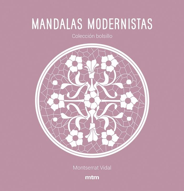 MANDALAS MODERNISTAS | 9788417165468 | VIDAL CANO, MONTSERRAT | Llibreria Online de Tremp