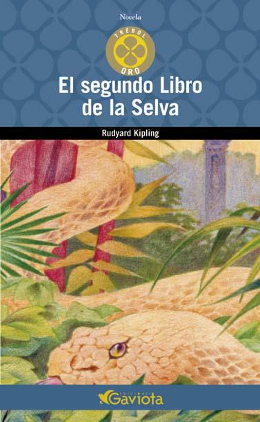 SEGUNDO LIBRO DE LA SELVA, EL | 9788439216155 | KIPLING,RUDYARD/KIPLING,J.(IL) | Llibreria Online de Tremp