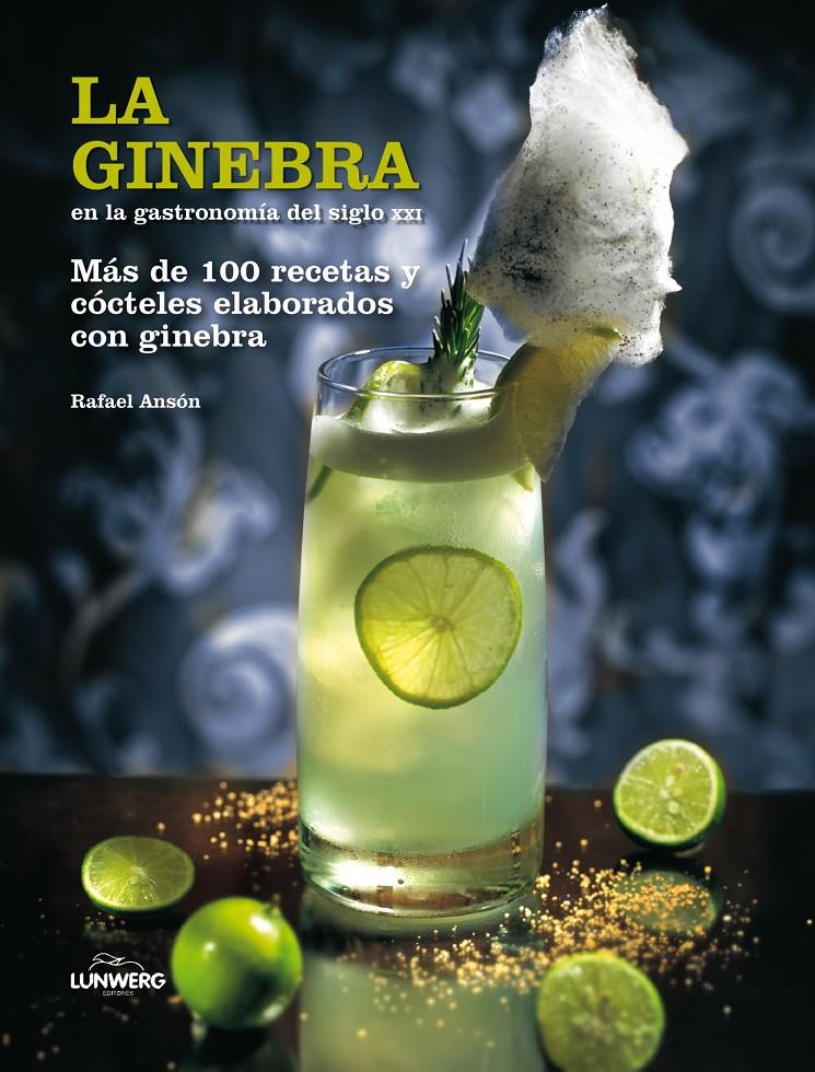 GINEBRA EN LA GASTRONOMÍA DEL SIGLO XXI | 9788497858564 | ANSON OLIART, RAFAEL | Llibreria Online de Tremp