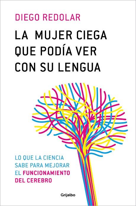 LA MUJER CIEGA QUE PODÍA VER CON SU LENGUA | 9788425366680 | REDOLAR RIPOLL, DIEGO ANTONIO | Llibreria Online de Tremp