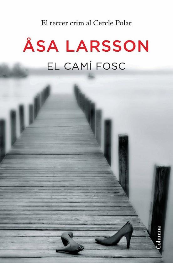 CAMI FOSC, EL | 9788466413176 | LARSSON, ASA | Llibreria Online de Tremp