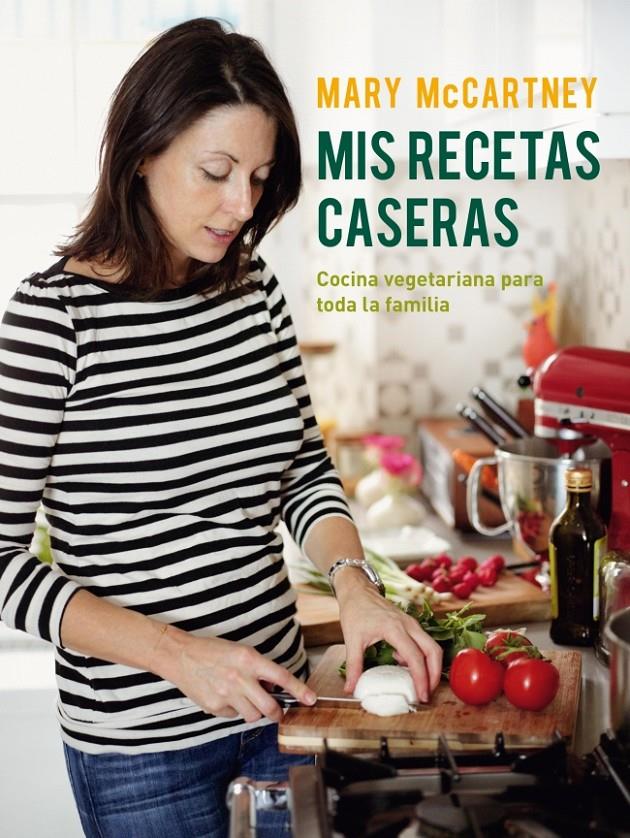 MIS RECETAS CASERAS | 9788425349522 | MCCARTNEY,MARY | Llibreria Online de Tremp