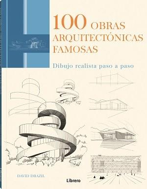 100 OBRAS ARQUITECTONICAS FAMOSAS | 9789463597937 | DRAZIL, DAVID | Llibreria Online de Tremp