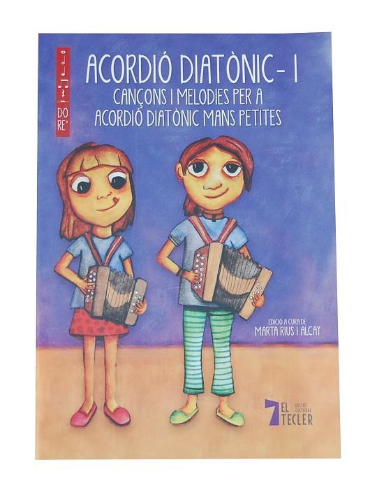 ACORDIÓ DIATÒNIC 1 | 9788412108675 | CANÇONS I MELODIES PER A ACORDIÓ DIATÒNIC MANS PETITES | Llibreria Online de Tremp