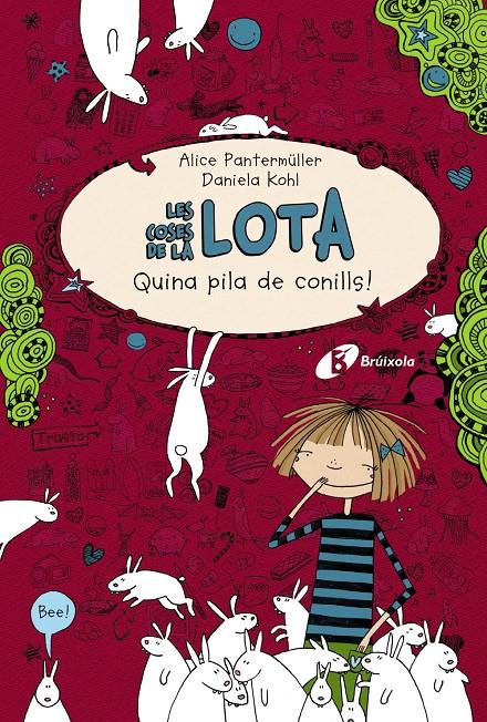 LES COSES DE LA LOTA: QUINA PILA DE CONILLS! | 9788499064789 | PANTERMÜLLER, ALICE | Llibreria Online de Tremp