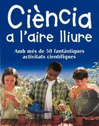 CIENCIA A L'AIRE LLIURE | 9788427248724 | MAYNARD, CHRIS | Llibreria Online de Tremp