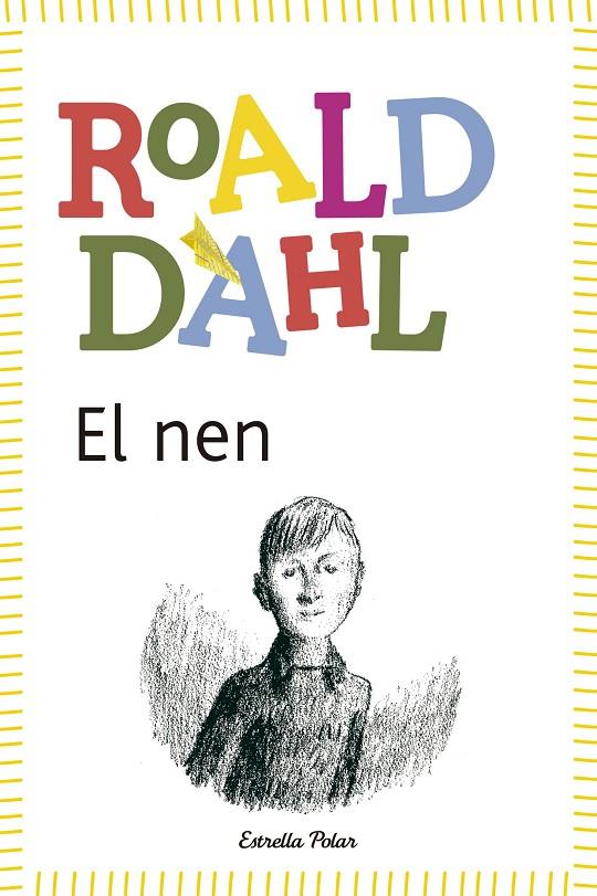 EL NEN | 9788490572597 | DAHL, ROALD | Llibreria Online de Tremp