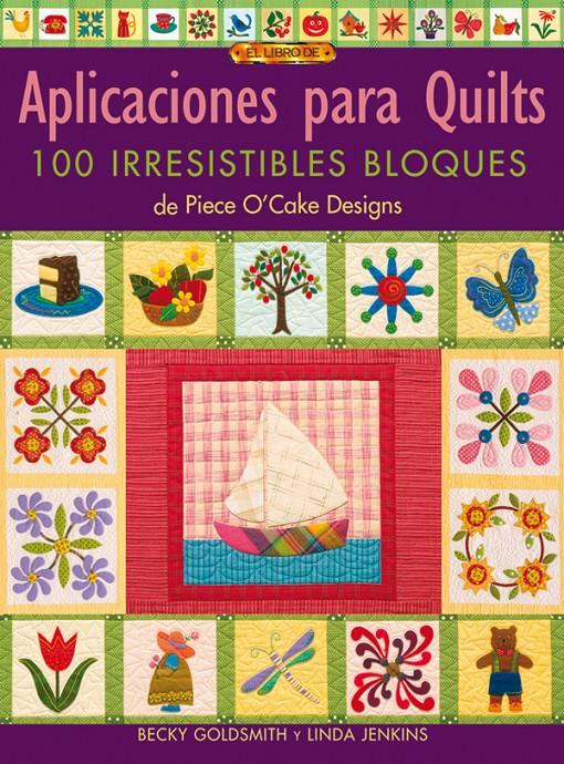 APLICACIONES PARA QUILTS : 100 IRRESISTIBLES BLOQUES | 9788496550308 | GOLDSMITH, BECKY | Llibreria Online de Tremp