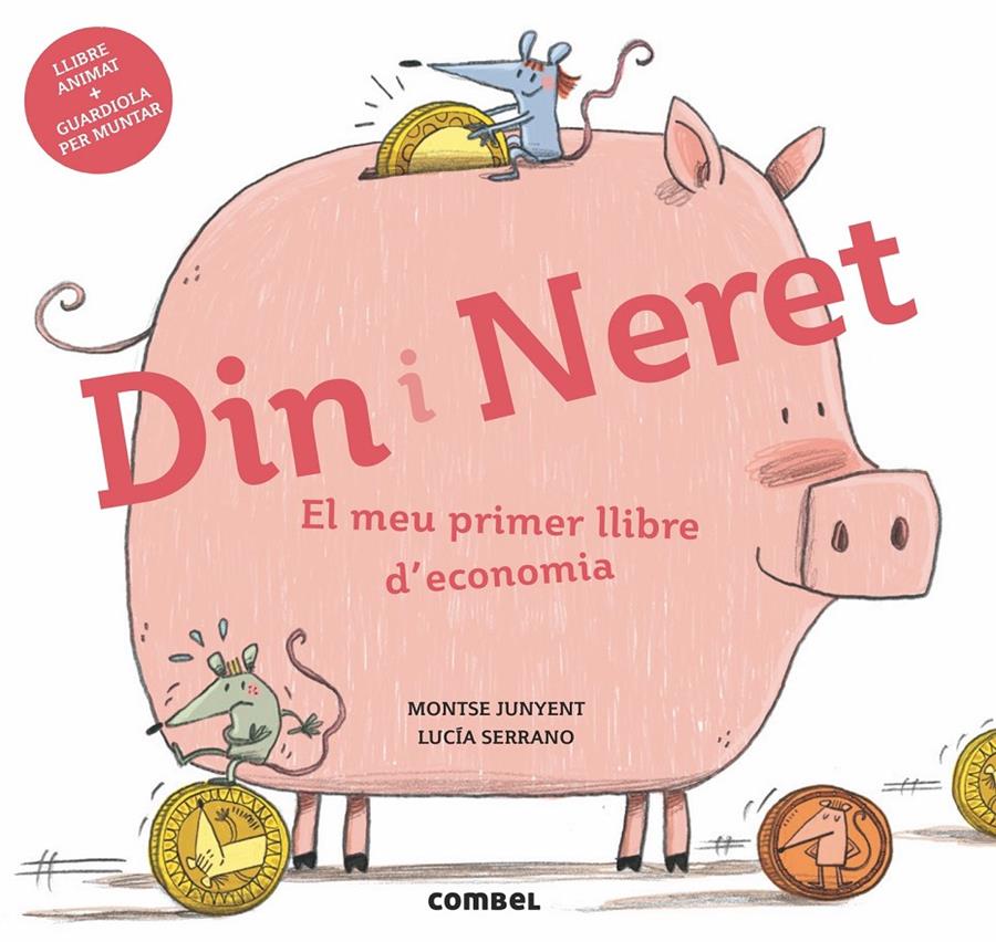 DIN I NERET. EL MEU PRIMER LLIBRE D'ECONOMIA | 9788491011712 | JUNYENT FERRER, MONTSE | Llibreria Online de Tremp