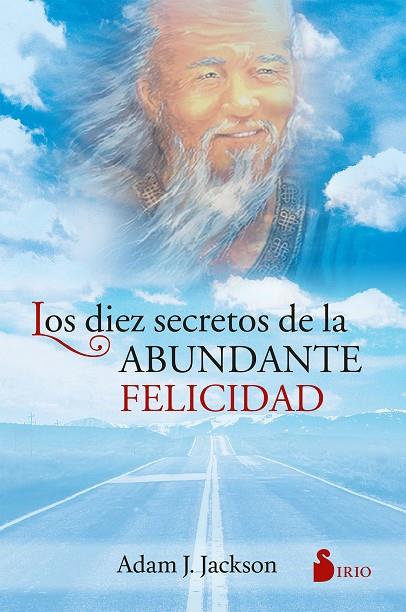 DIEZ SECRETOS DE LA ABUNDANTE FELICIDAD, LOS | 9788478082049 | JACKSON, ADAM J. | Llibreria Online de Tremp