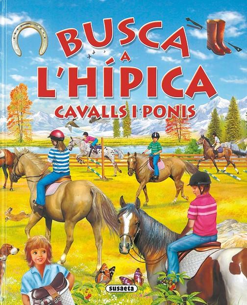 BUSCA A L'HIPICA CAVALLS I PONIS | 9788467702903 | Llibreria Online de Tremp