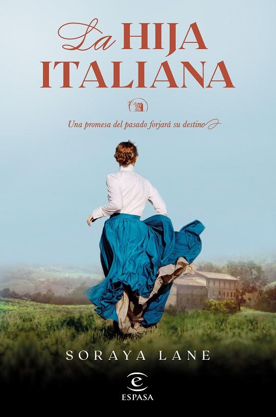 LA HIJA ITALIANA (SERIE LAS HIJAS PERDIDAS 1) | 9788467069518 | LANE, SORAYA | Llibreria Online de Tremp