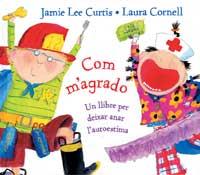 COM M'AGRADO | 9788484881506 | CURTIS, JAMIE LEE; CORNELL, LAURA | Llibreria Online de Tremp