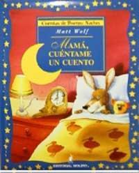 MAMA, EXPLICAME UN CUENTO | 9788427271005 | WOLF, MATT | Llibreria Online de Tremp