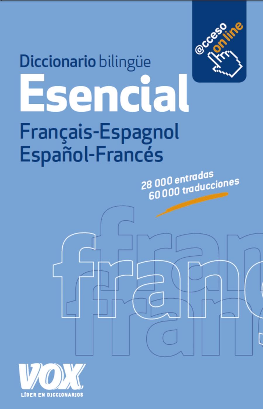 DICCIONARIO ESENCIAL FRANÇAIS-ESPAGNOL / ESPAÑOL-FRANCÉS | 9788499741765 | LAROUSSE EDITORIAL | Llibreria Online de Tremp