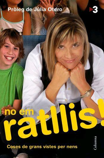 NO EM RATLLIS | 9788466408097 | TELEVISIÓ DE CATALUNYA S. A. | Llibreria Online de Tremp