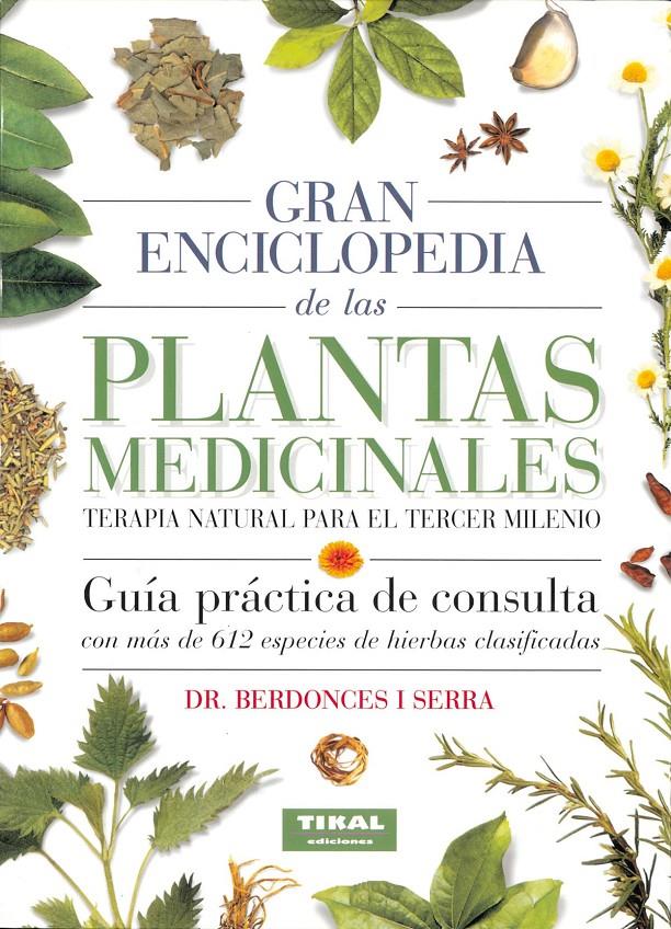 GRAN ENCICLOPEDIA DE LAS PLANTAS MEDICINALES | 9788430584963 | BERDONCES I SERRA | Llibreria Online de Tremp