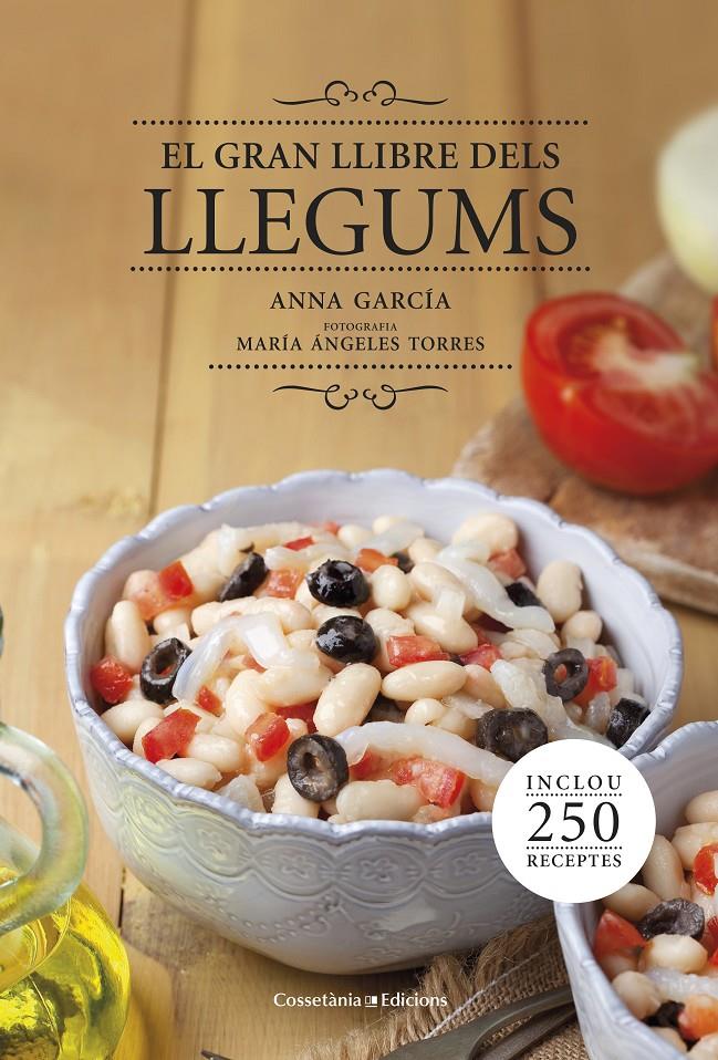 EL GRAN LLIBRE DELS LLEGUMS | 9788490343692 | GARCIA, ANNA | Llibreria Online de Tremp