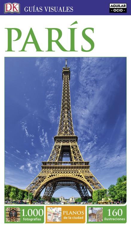 PARÍS (GUÍAS VISUALES) | 9788403516410 | VARIOS AUTORES | Llibreria Online de Tremp