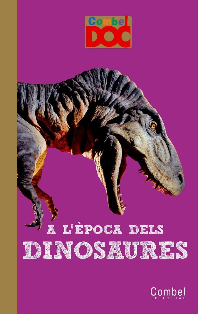 A L'EPOCA DELS DINOSAURES | 9788498256475 | Llibreria Online de Tremp