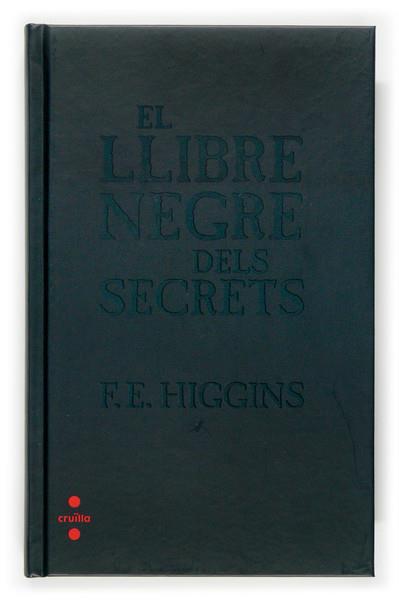 LLIBRE NEGRE DELS SECRETS, EL | 9788466117500 | HIGGINS, F.E | Llibreria Online de Tremp