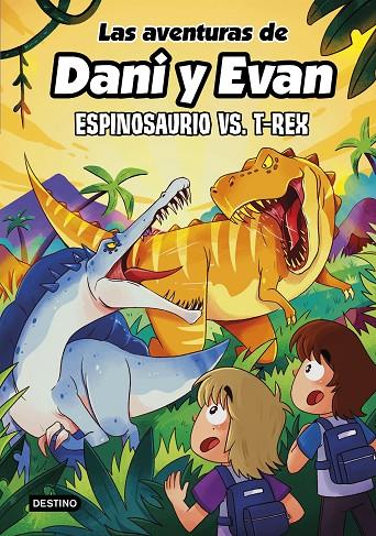 LAS AVENTURAS DE DANI Y EVAN 10. ESPINOSAURIO VS. T-REX | 9788408292418 | LAS AVENTURAS DE DANI Y EVAN | Llibreria Online de Tremp