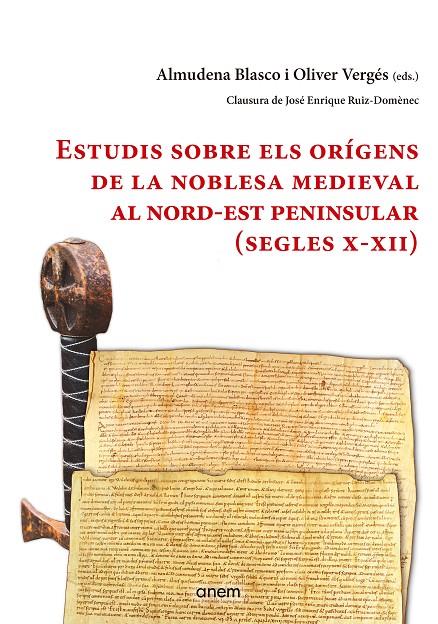 ESTUDIS SOBRE ELS ORÍGENS DE LA NOBLESA MEDIEVAL AL NORD-EST PENINSULAR (SEGLES | 9788412135916 | BLASCO VALLÉS, ALMUDENA/VERGÉS PONS, OLIVER | Llibreria Online de Tremp