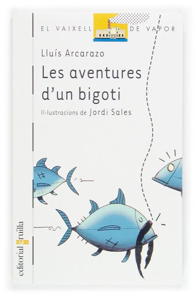 AVENTURES D'UN BIGOTI, LES | 9788466111485 | ARCARAZO, LLUIS | Llibreria Online de Tremp