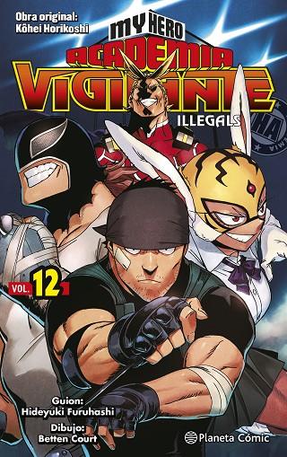 MY HERO ACADEMIA VIGILANTE ILLEGALS Nº 12/15 | 9788491747277 | HORIKOSHI, KOHEI | Llibreria Online de Tremp