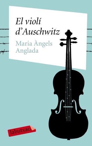 VIOLI D'AUSCHWITZ, EL | 9788499300399 | ANGLADA, Mª ANGELS | Llibreria Online de Tremp