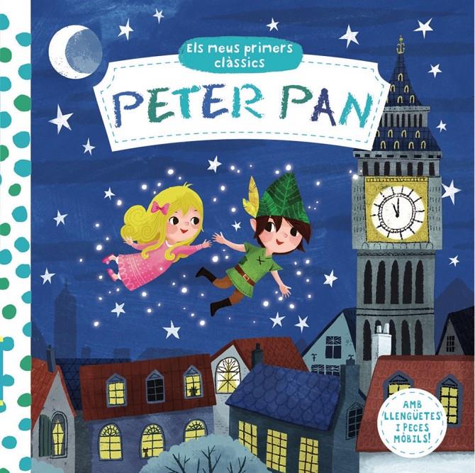 ELS MEUS PRIMERS CLÀSSICS. PETER PAN | 9788499068213 | VARIOS AUTORES | Llibreria Online de Tremp