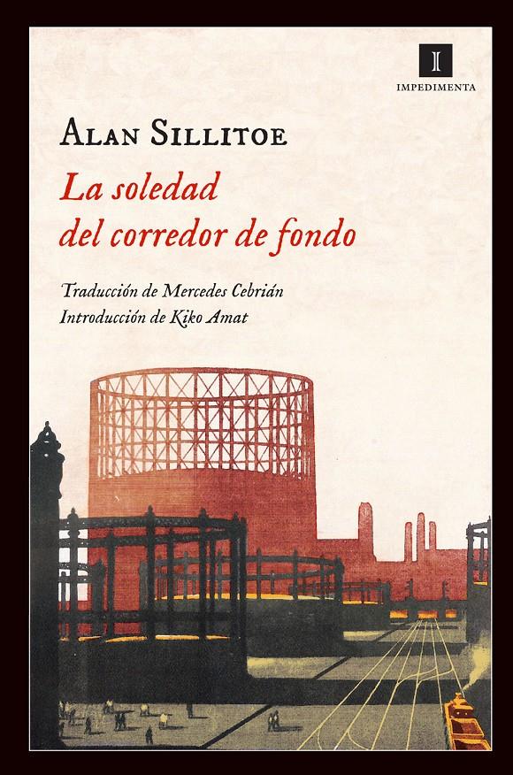 LA SOLEDAD DEL CORREDOR DE FONDO | 9788415578369 | SILLITOE, ALAN | Llibreria Online de Tremp