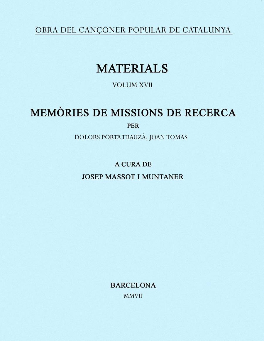 MATERIALS MEMORIES DE MISSIONS DE RECERCA | 9788484158998 | PORTA I BAUZA, DOLORS; TOMAS, JOAN | Llibreria Online de Tremp