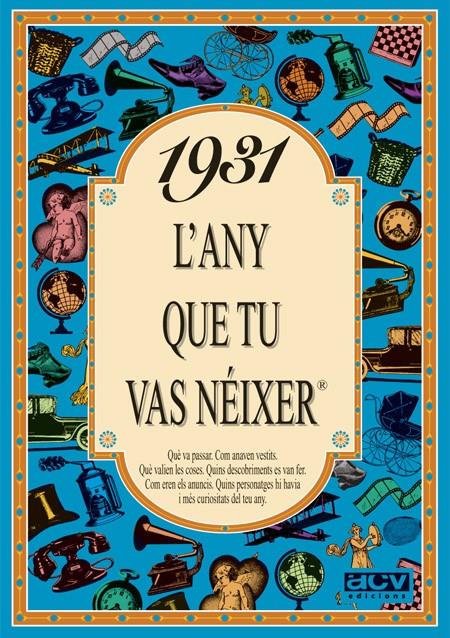 1931 : L'ANY QUE TU VAS NEIXER | 9788488907165 | COLLADO BASCOMPTE, ROSA | Llibreria Online de Tremp